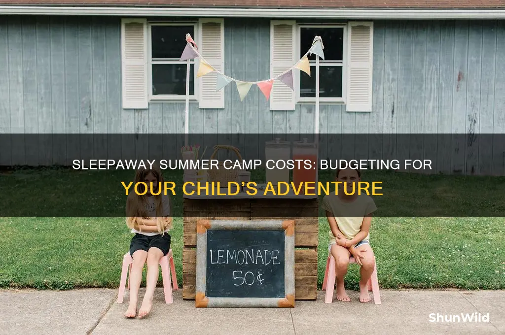 how much is sleepaway summer camp