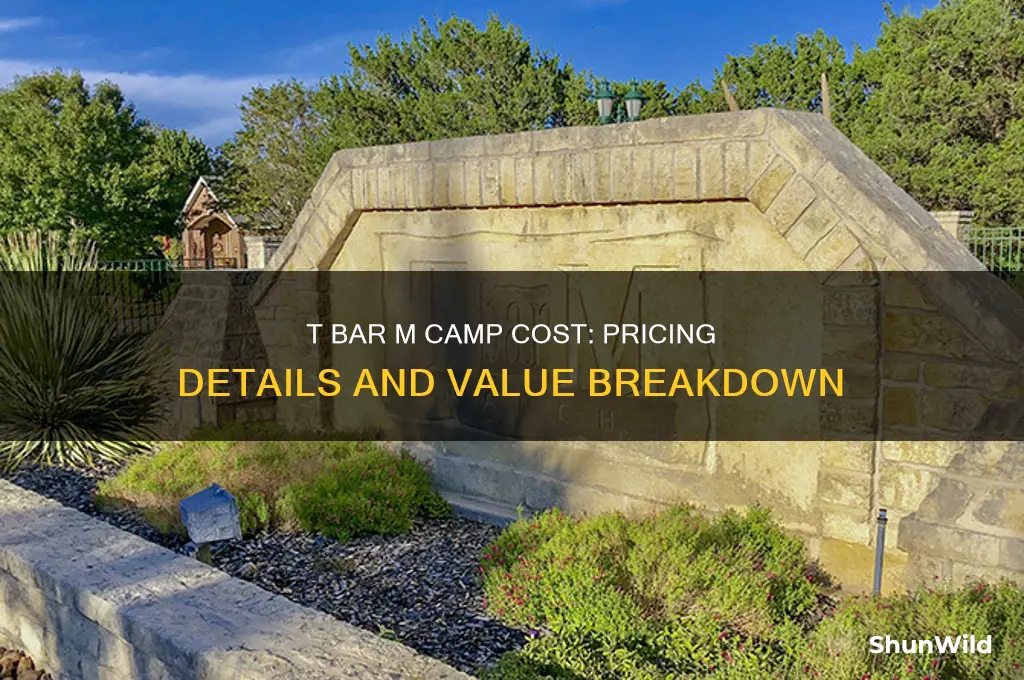how much is t bar m camp