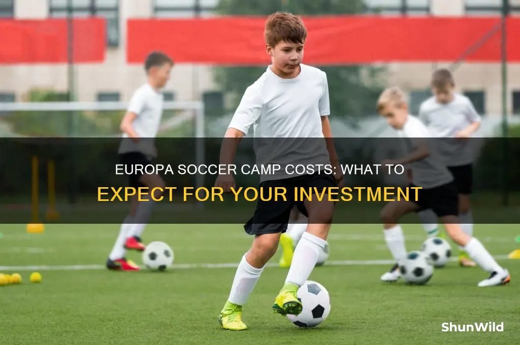 how much is the europa soccer camp