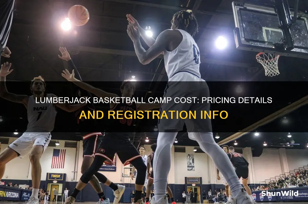 how much is the lumberjack basketball camp