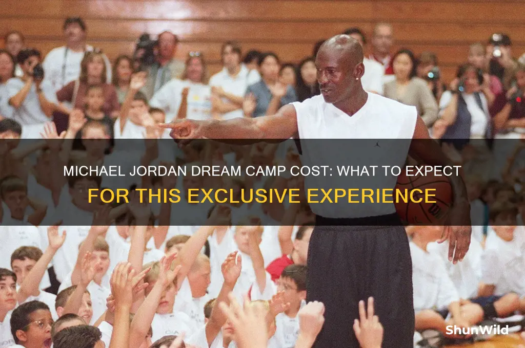 how much is the michael jordan dream camp cost