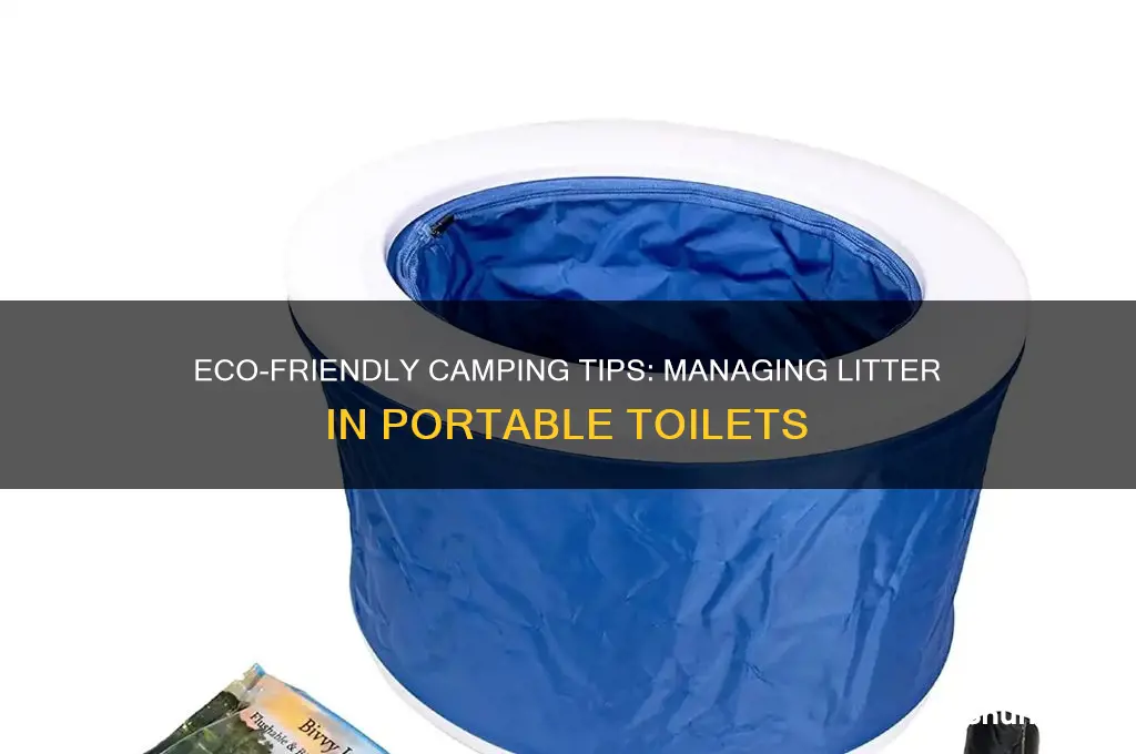 how much litter in camping toilet