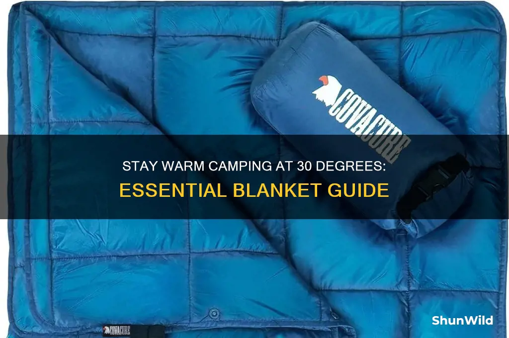 how much many blankets for camping 30 degrees