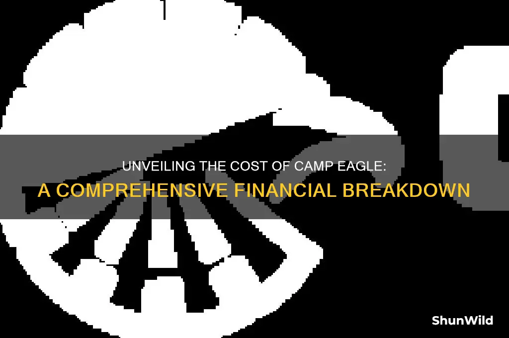 how much money is camp eagle