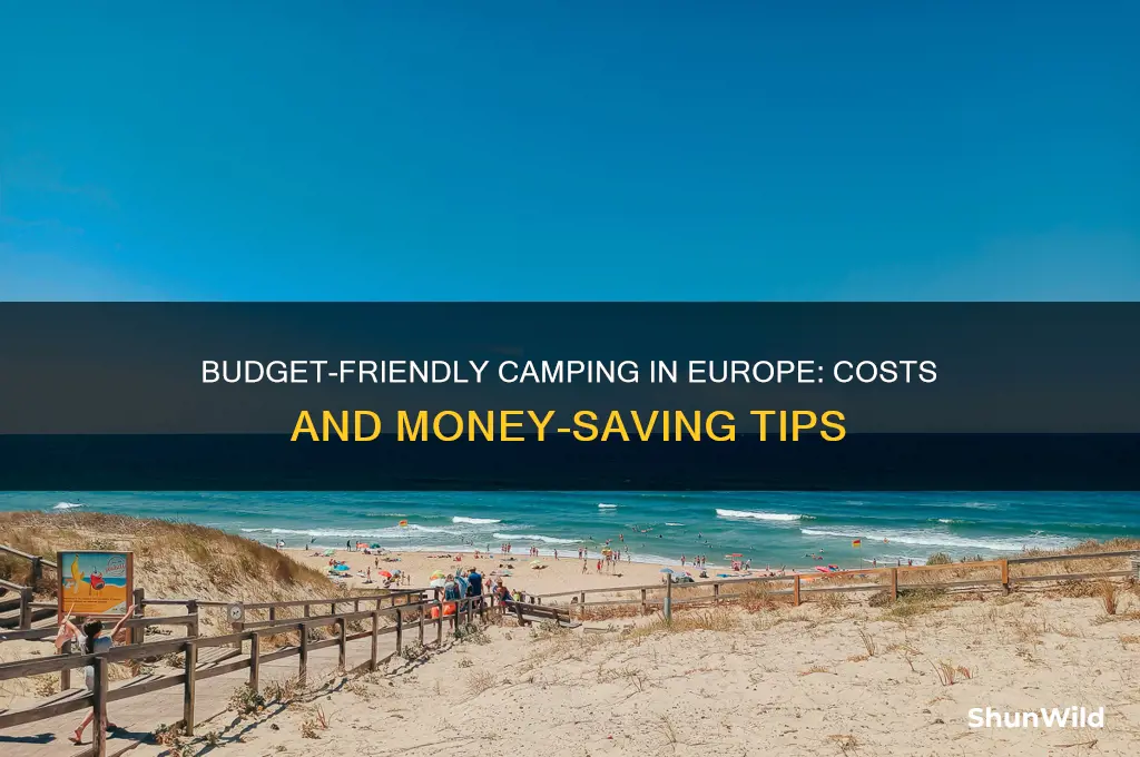 how much money to camp in europe