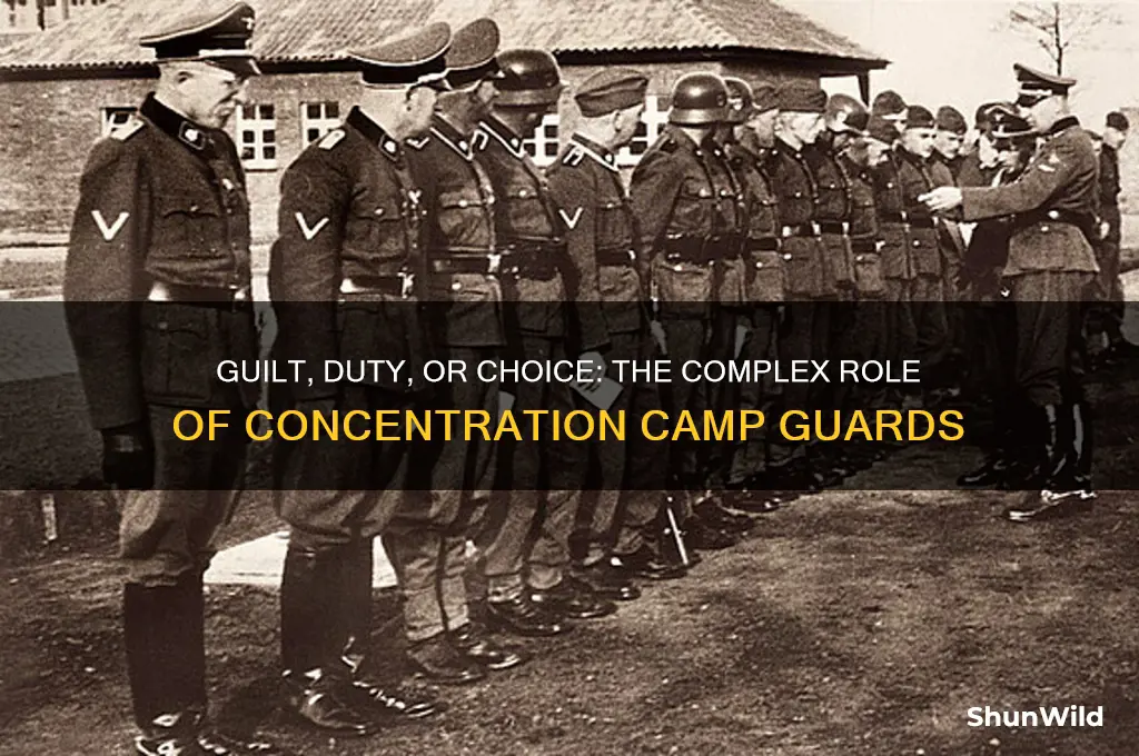 how much of a choice did concentration camp guards have