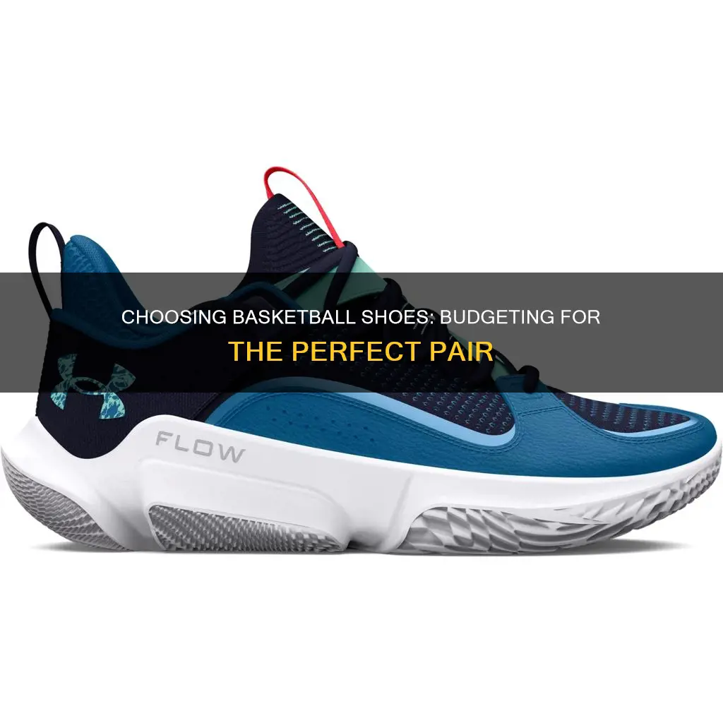 how much should i spend on basketball shoes