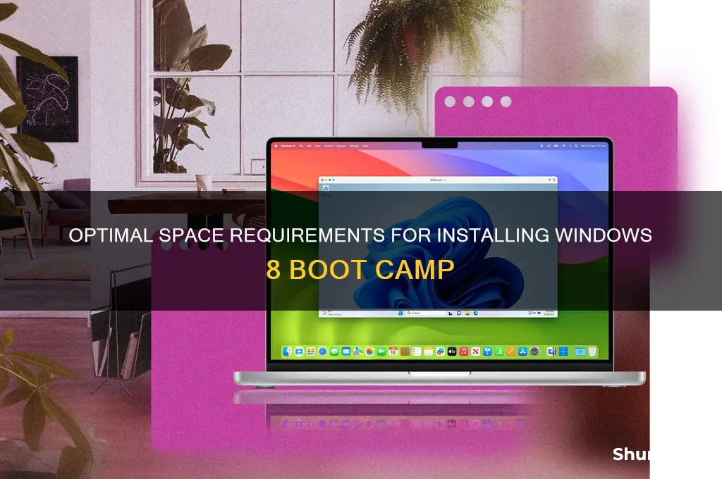 how much space for boot camp windows 8