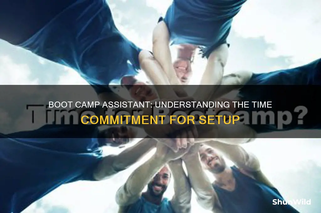 how much time does it take to boot camp assistant