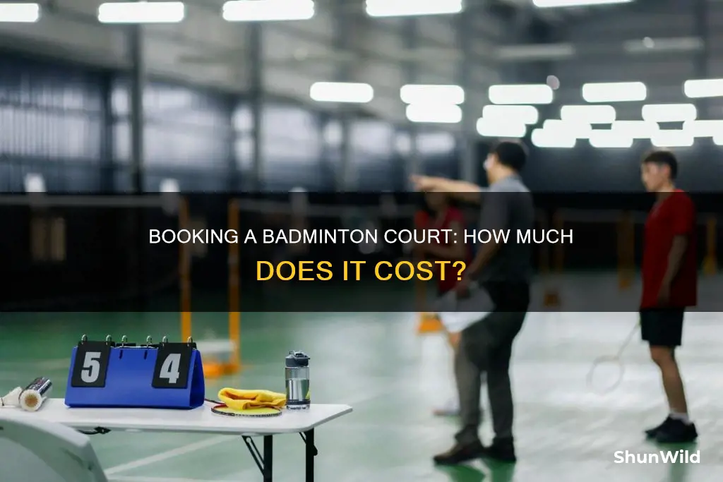 how much to book a badminton court