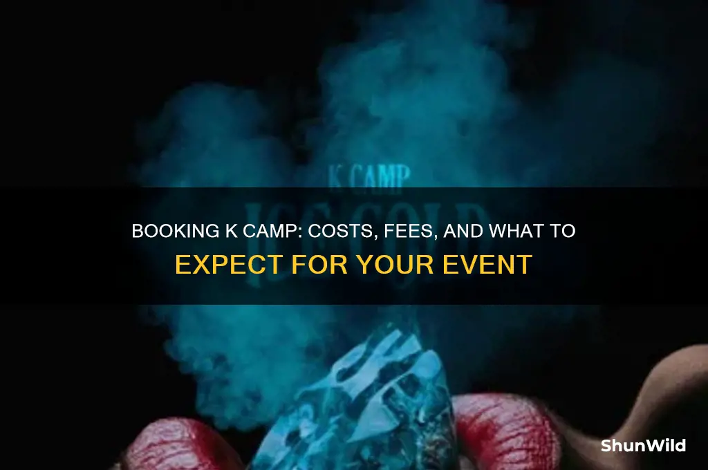 how much to book k camp