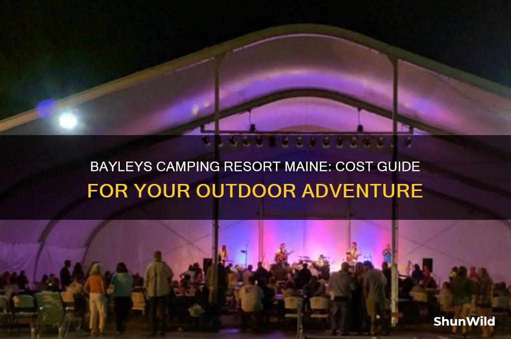 how much to camp at bayleys camping resort maine