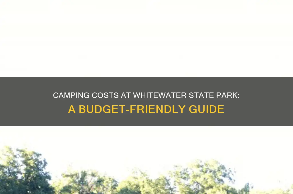 how much to camp at whitewater state park