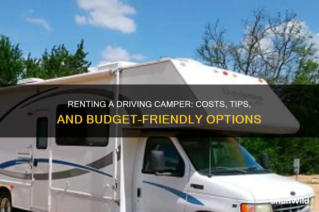 how much to rent a driving camper