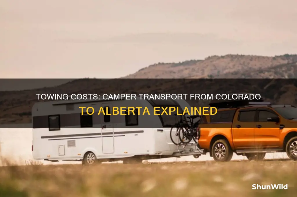 how much to tow my camper from colorado to alberta