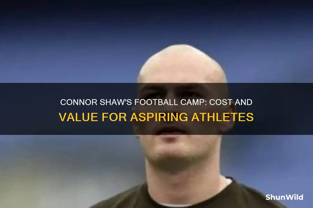 how much was connor shaws football camp
