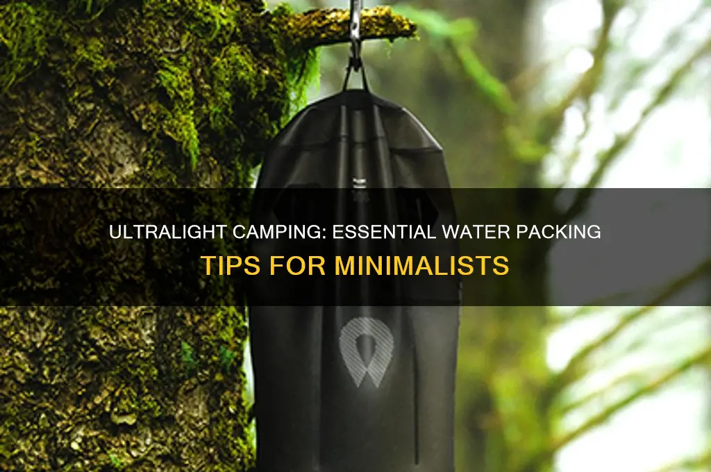 how much water to bring ultralight camping