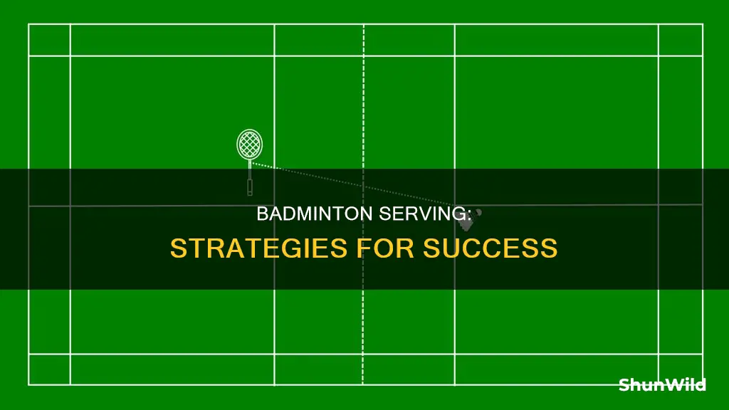 how must you serve in badminton