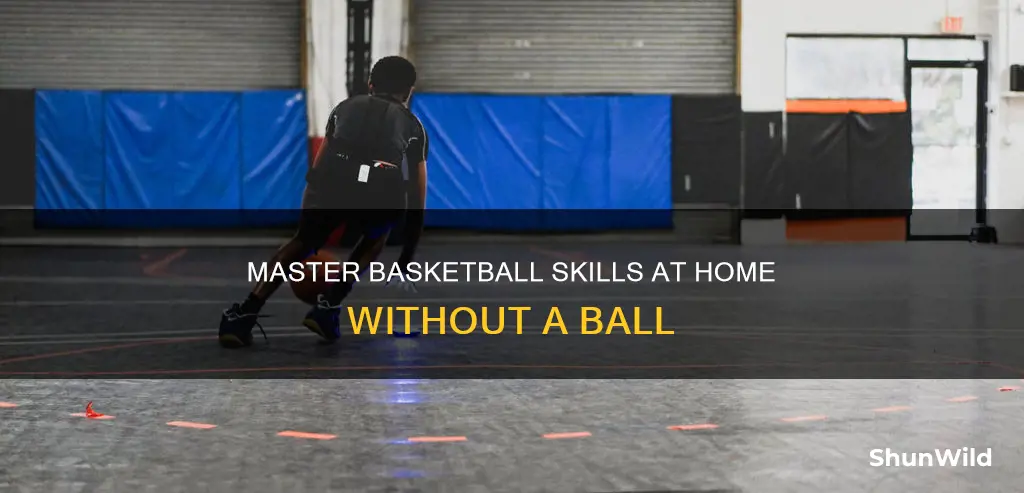 how o practivce basketball indoors without a ball