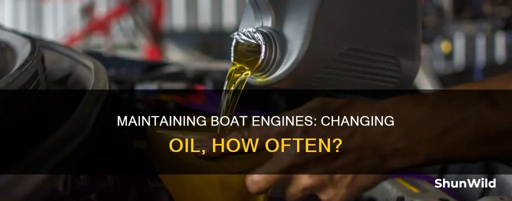 how often change oil in boat engine