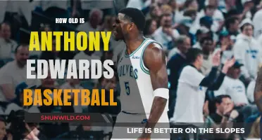Anthony Edwards: Age and Basketball Career Explored
