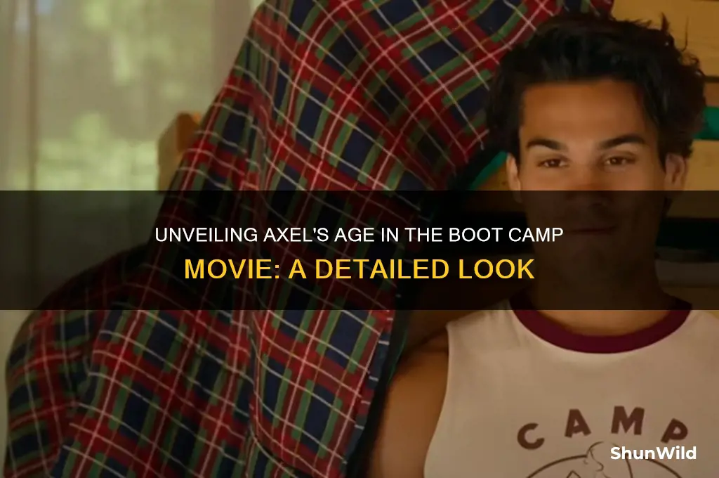 how old is axel in boot camp movie