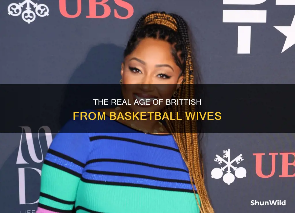 how old is brittish from basketball wives