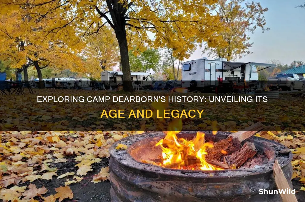 how old is camp dearborn