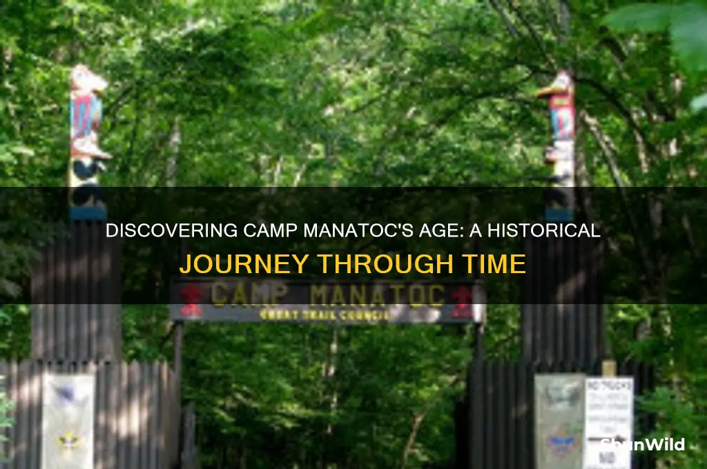 how old is camp manatoc