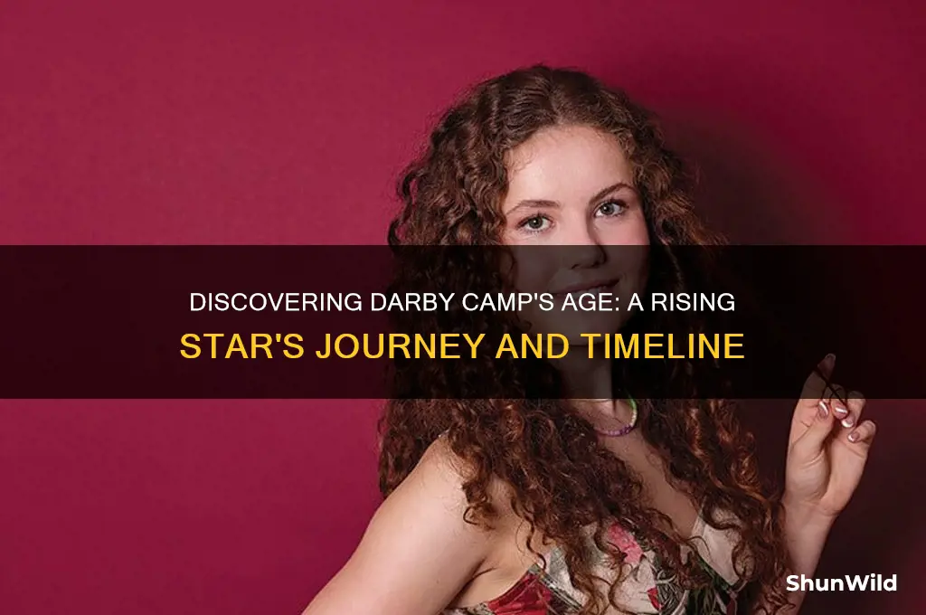 how old is darby camp