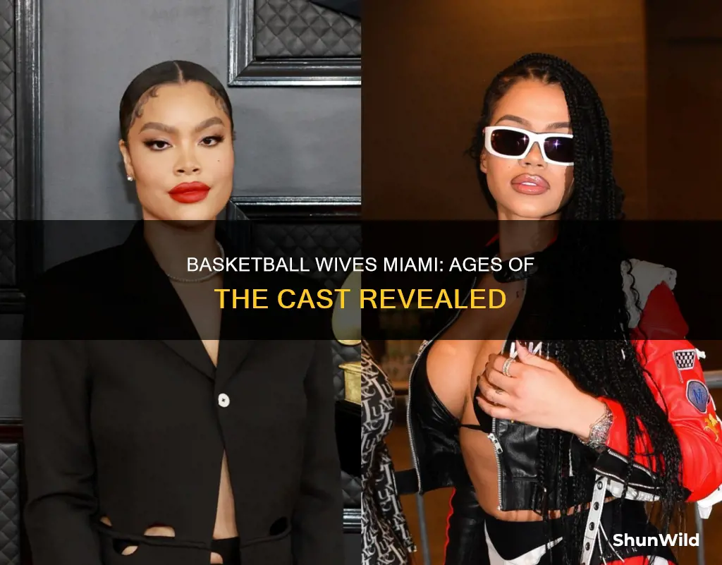 how old is the cast of basketball wives miami
