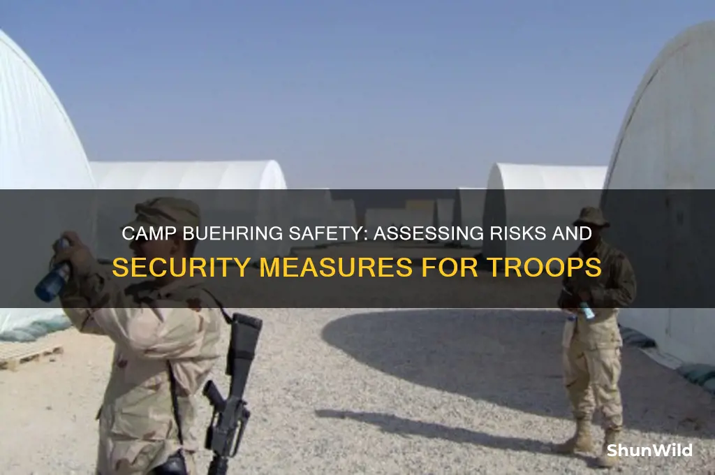 how safe is camp buering