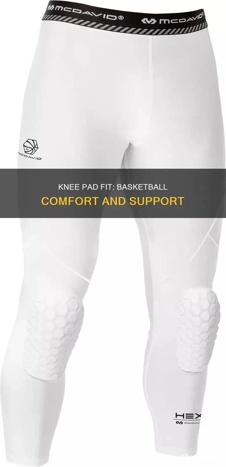 how should basketball knee pads fit