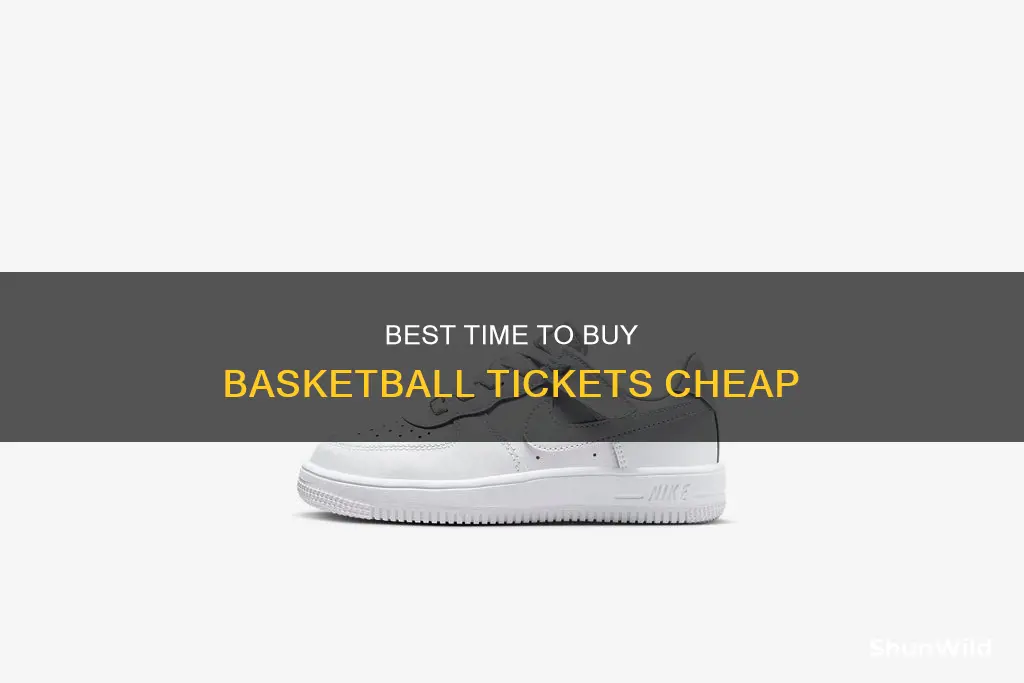 how soon cheapest purchase basketball ticket