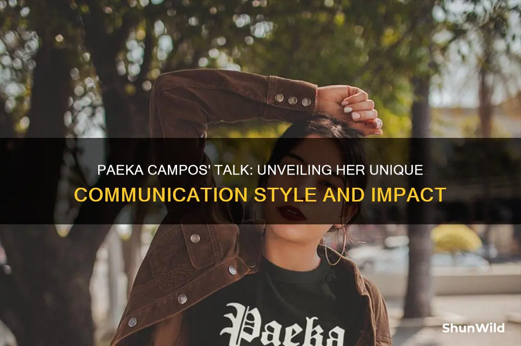 how talk is paeka campos