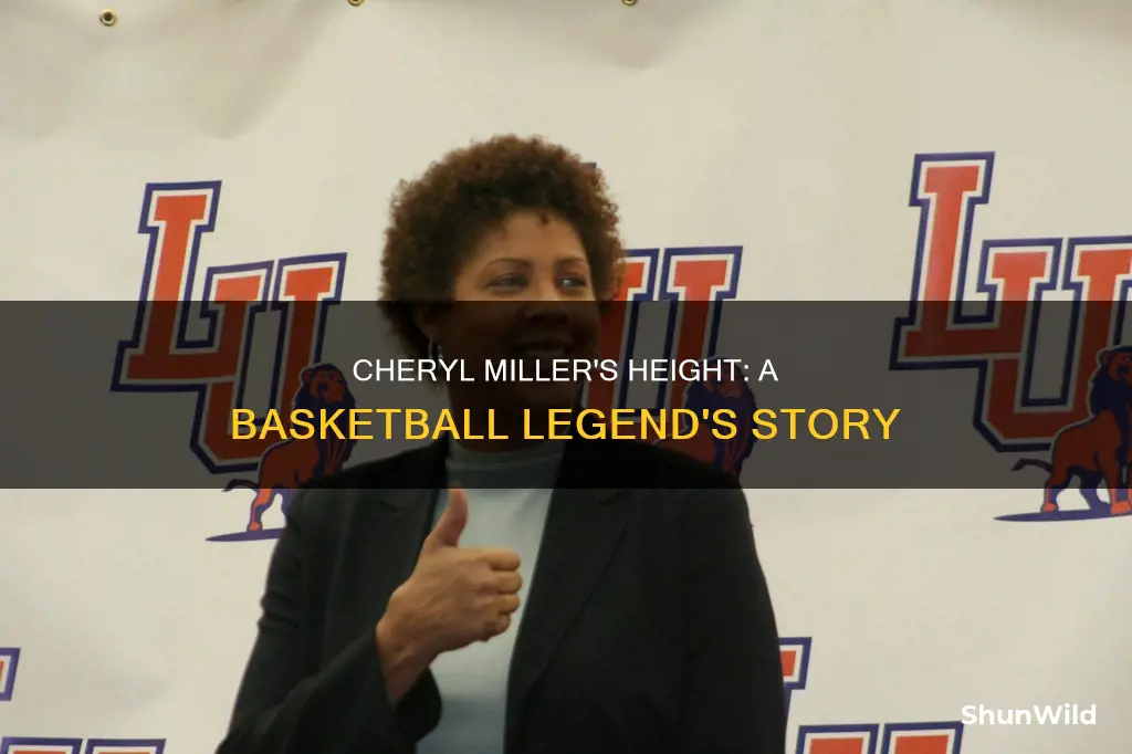 how tall is cheryl miller basketball