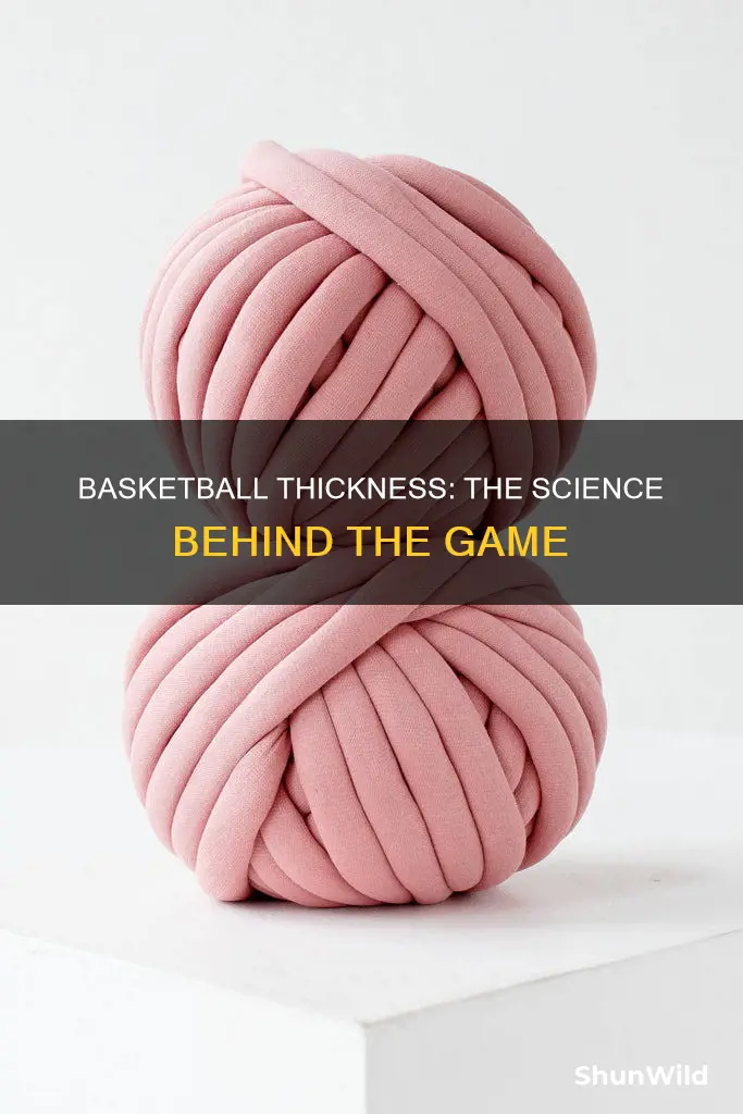 how thick is a basketball