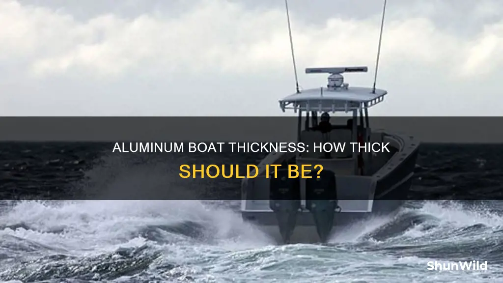 how thick is a normal aluminum boat