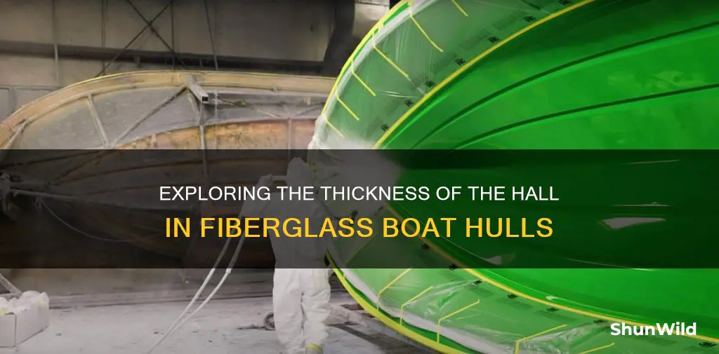 how thick is the hall on a fiberglass boat hull