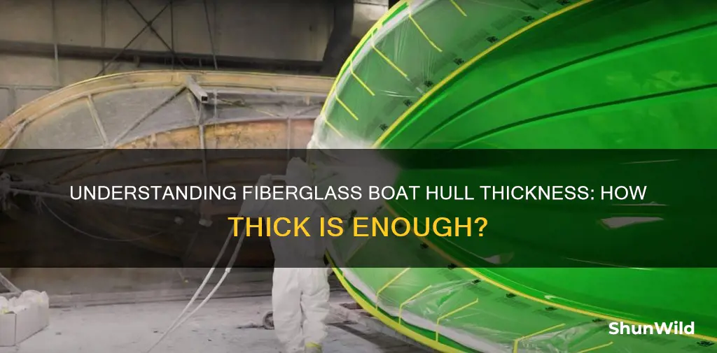 how thick is the hall on a fiberglass boat hull