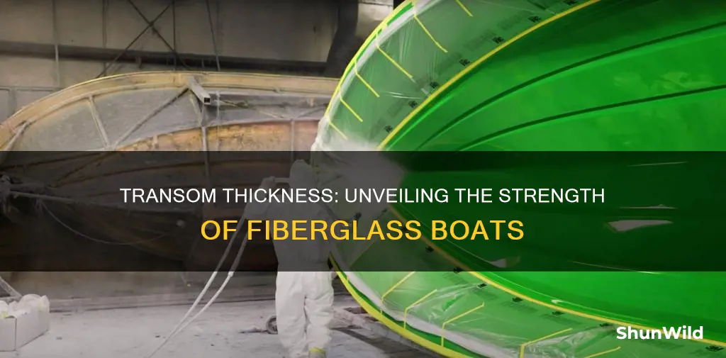 how thick is the transom on a fiberglass boat