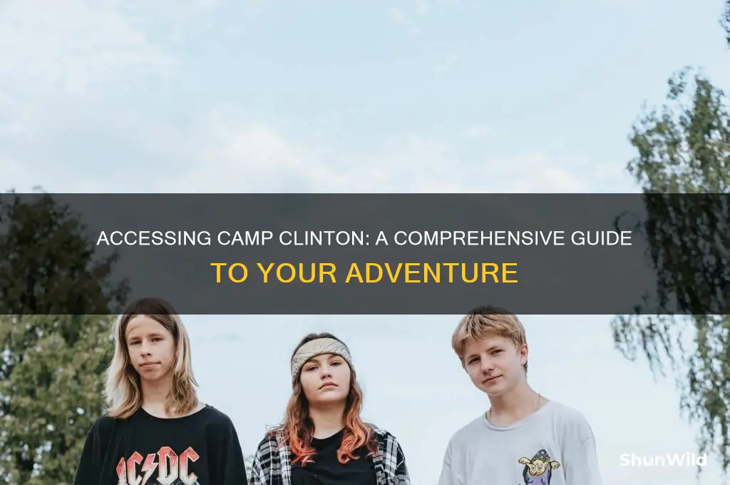 how to access camp clinton
