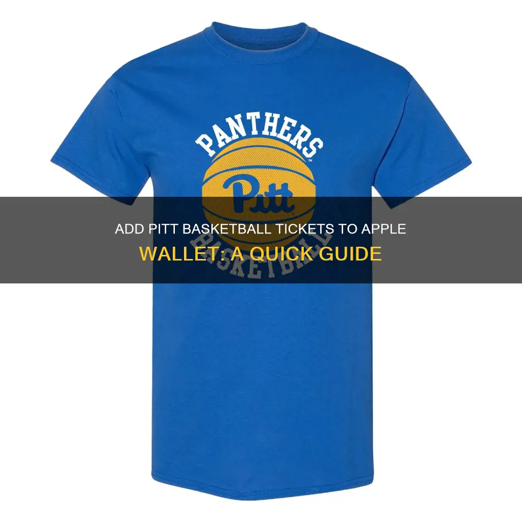 how to add pitt basketball ticket to apple wallet