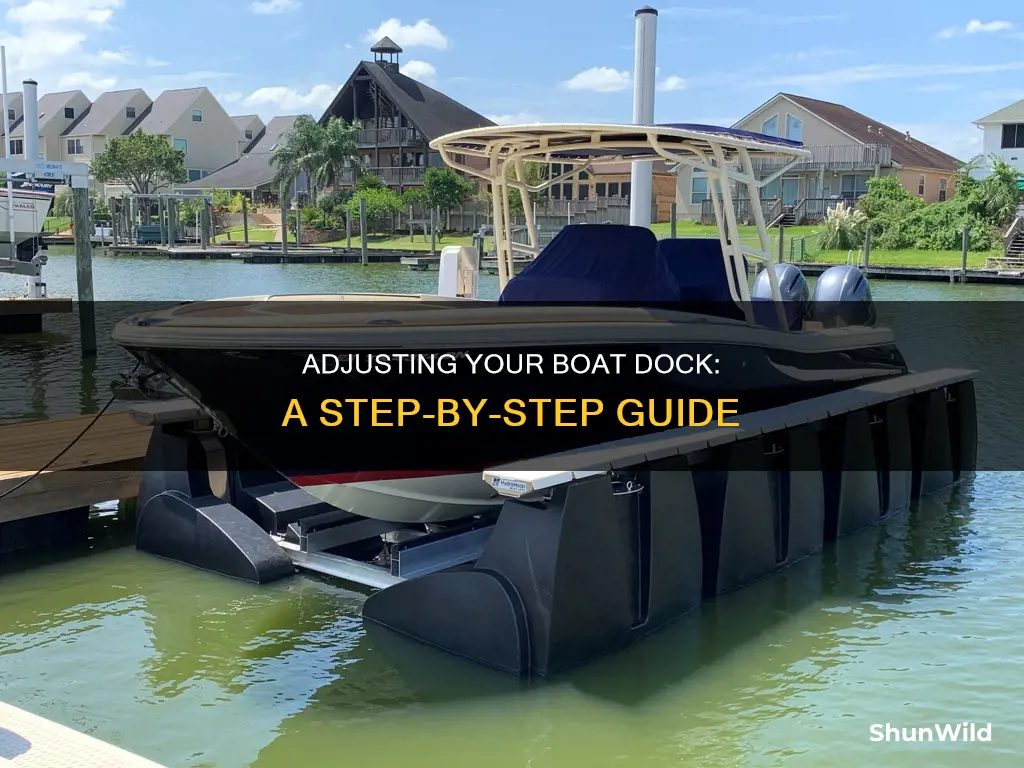 how to adjust a boat dock