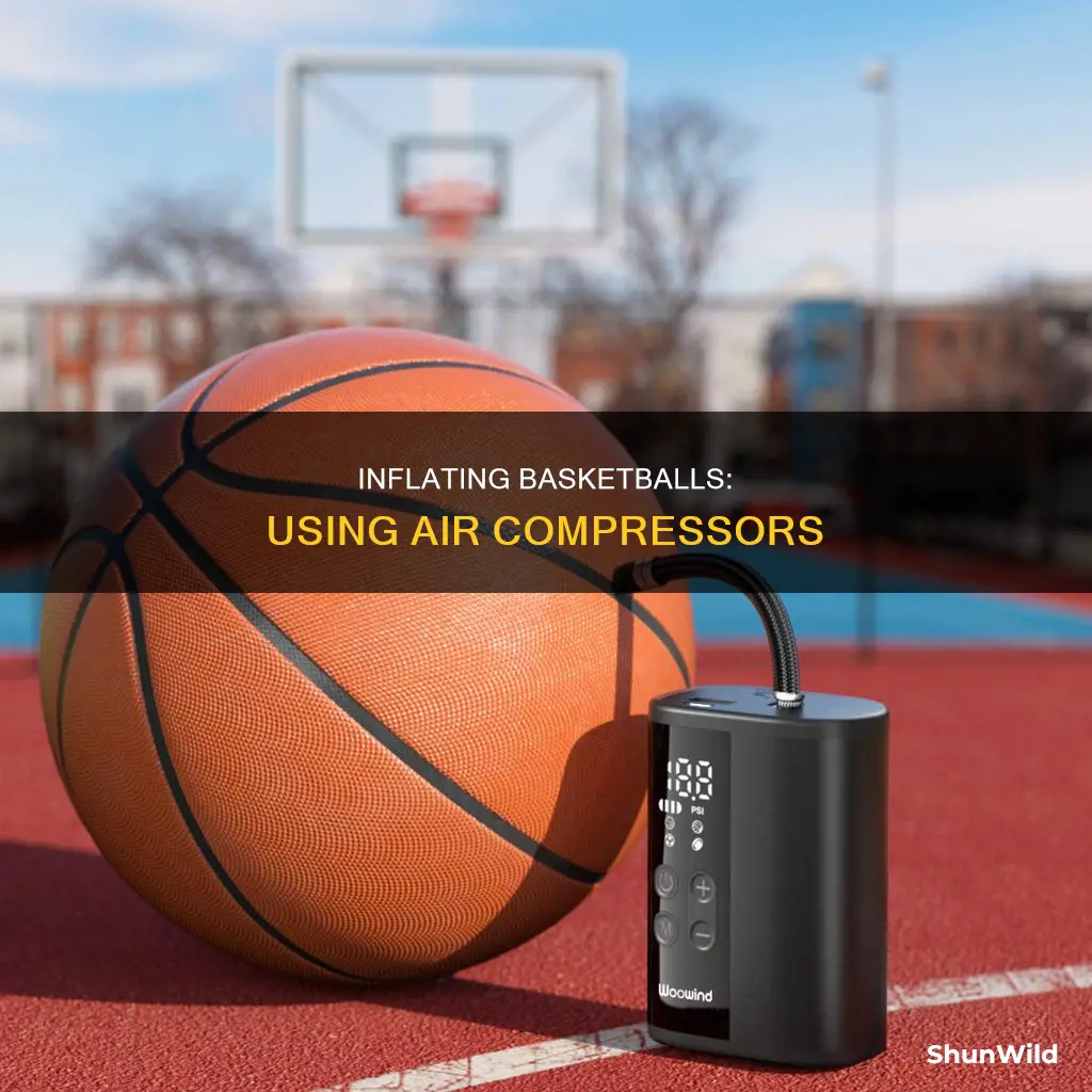 how to air up a basketball with an air compressor