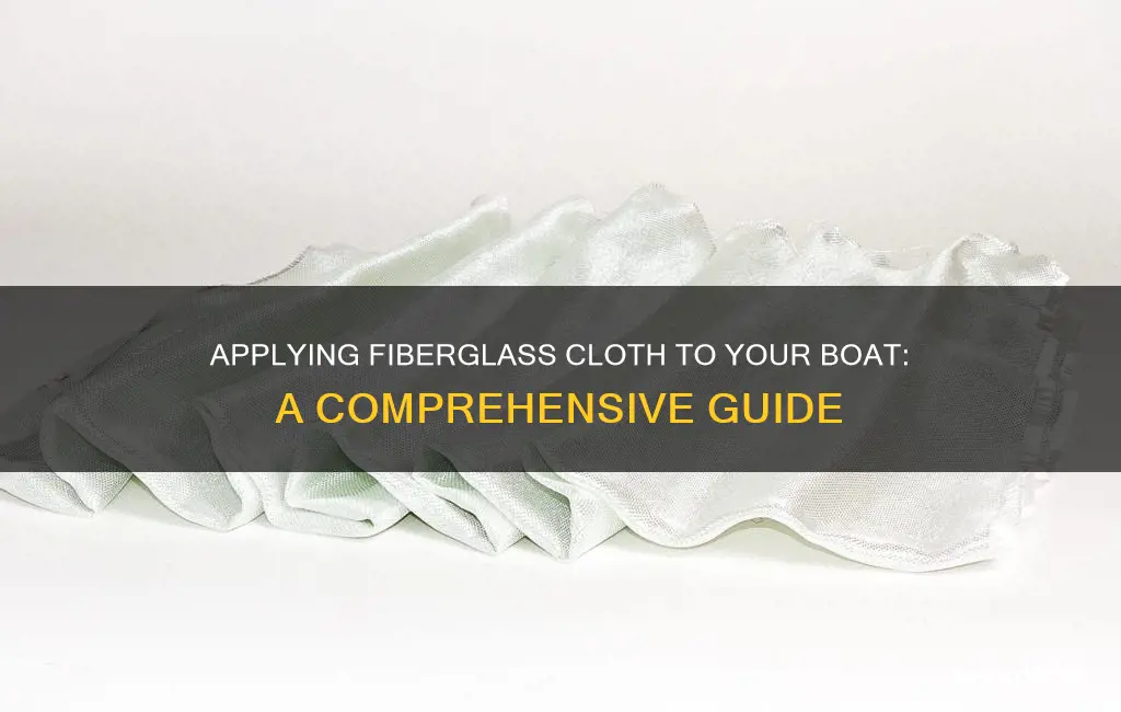 how to apply fiberglass cloth on a boat