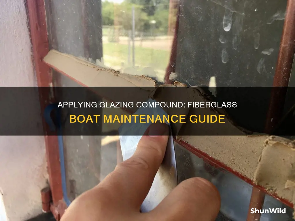 how to apply glazing compound on fiberglass boat