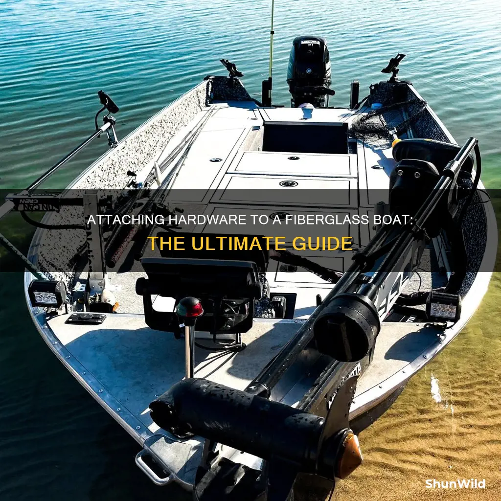 how to attach hardware to a fiberglass boat