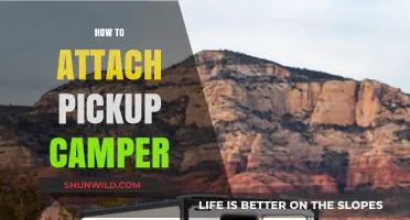 Step-by-Step Guide: Attaching a Pickup Camper Safely and Securely