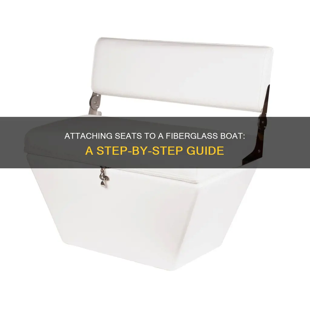 how to attach seats to fiberglass boat